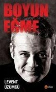 Cover-Bild zum Titel 'Boyun Egme' von 'Levent Üzümcü'