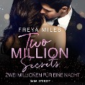 Cover-Bild zum Titel 'Two Million Secrets ¿ Zwei Millionen für eine Nacht' von 'Freya Miles'