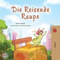 Cover-Bild zum Titel 'Die reisende Raupe (German Bedtime Collection)' von 'Rayne Coshav, Kidkiddos Books'