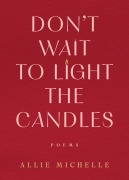 Cover-Bild zum Titel 'Don't Wait to Light the Candles' von 'Allie Michelle'