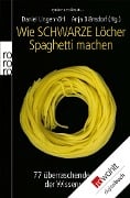 Wie Schwarze Löcher Spaghetti machen - 
