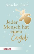 Cover-Bild zum Titel 'Jeder Mensch hat einen Engel' von 'Anselm Grün'