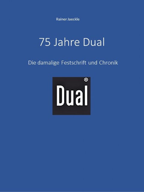 75 Jahre Dual - Rainer Jaeckle