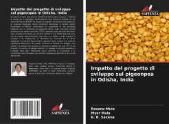 Cover-Bild zum Titel 'Impatto del progetto di sviluppo sul pigeonpea in Odisha, India' von 'Rosana Mula, Myer Mula, K. B. Saxena'