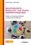 Cover-Bild zum Titel 'Sprachreduzierte Ressourcen- und Traumastabilisierungsgruppe' von 'Ibrahim Özkan, Maria Belz'
