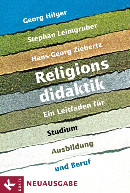 Religionsdidaktik - Georg Hilger, Stephan Leimgruber, Hans-Georg Ziebertz