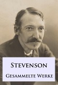 Cover-Bild zum Titel 'Robert Louis Stevenson - Gesammelte Werke' von 'Robert Louis Stevenson'