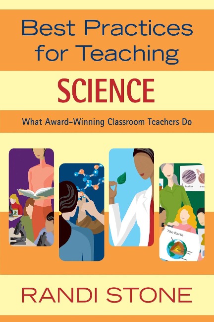 Best Practices for Teaching Science - Randi Stone