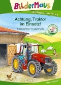Bildermaus - Achtung, Traktor im Einsatz! - Henriette Wich