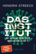 Cover-Bild zum Titel 'Das Institut  -  Im Schatten der Wissenschaft' von 'Hendrik Streeck'