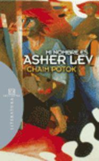 Mi nombre es Asher Lev - Chaim Potok
