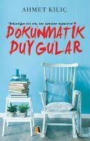 Dokunmatik Duygular - Ahmet Kilic