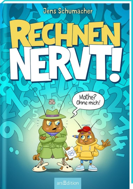 Rechnen NERVT! - Mathe? Ohne mich! (Rechnen NERVT! 1) - Jens Schumacher