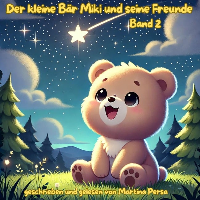 Der kleine Bär Miki und seine Freunde (Band 2) - Martina Persa