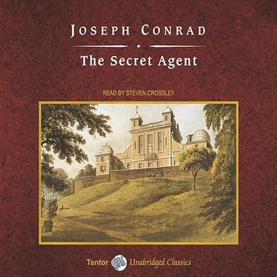 The Secret Agent Lib/E - Joseph Conrad