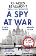 Cover-Bild zum Titel 'A Spy at War' von 'Charles Beaumont'