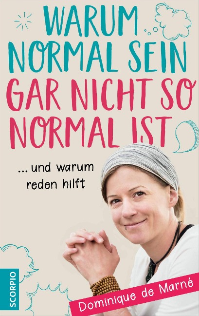 Warum normal sein gar nicht so normal ist - Dominique de Marné
