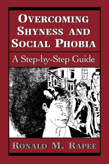 Overcoming Shyness and Social Phobia - Ronald M. Rapee