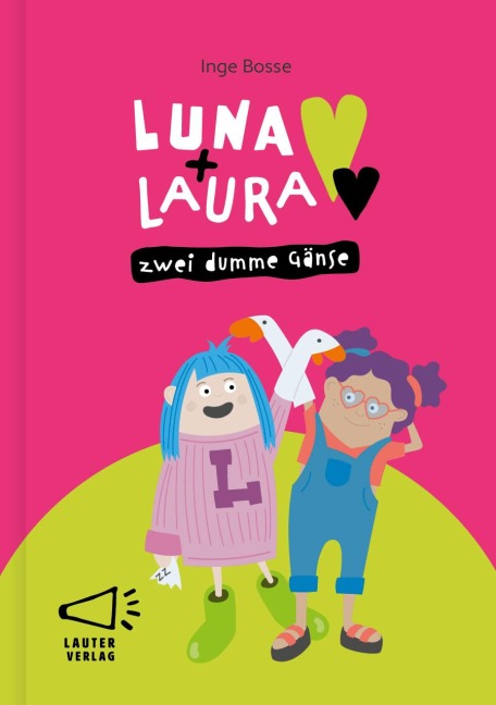 Luna + Laura: Zwei dumme Gänse - 