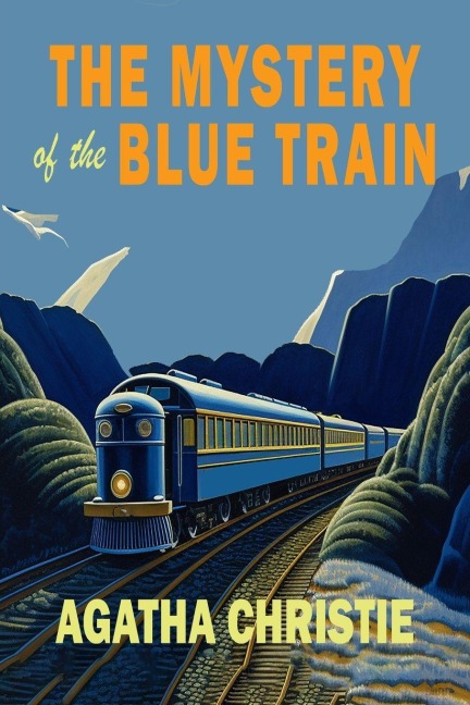 The Mystery of the Blue Train - Agatha Christie