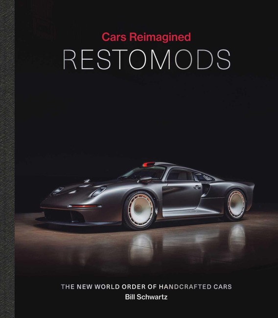 Restomods - Bill Schwartz