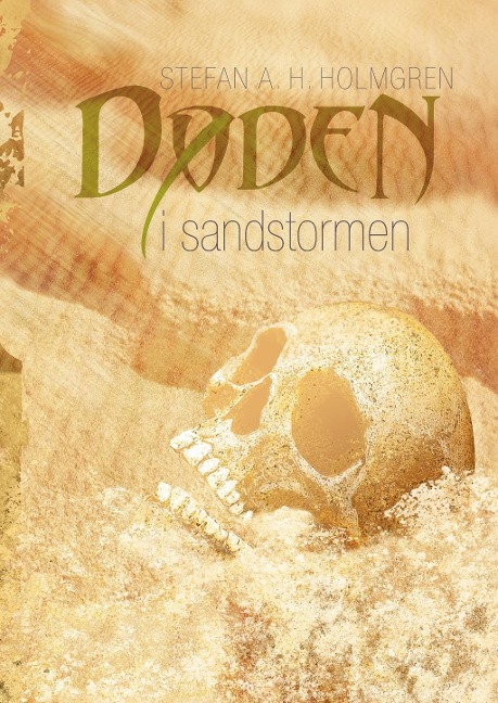 Døden i sandstormen - Stefan A. H. Holmgren