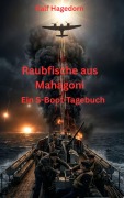 Cover-Bild zum Titel 'Raubfische aus Mahagoni' von 'Ralf Hagedorn'