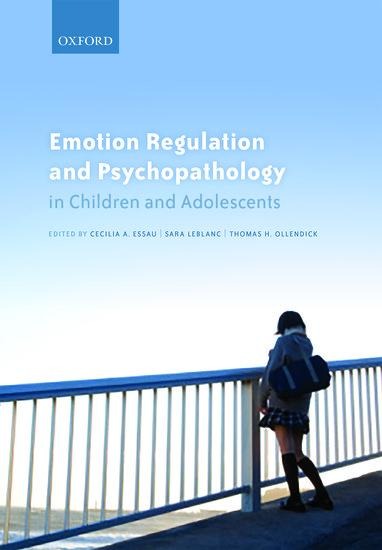 Emotion Regulation and Psychopathology in Children and Adolescents - 