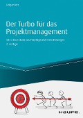 Cover-Bild zum Titel 'Der Turbo für das Projektgeschäft - inkl. Arbeitshilfen online' von 'Holger Lörz'