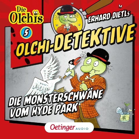 Olchi-Detektive 5. Die Monsterschwäne vom Hyde Park - Erhard Dietl, Barbara Iland-Olschewski, Markus Langer