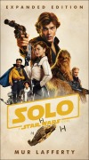 Cover-Bild zum Titel 'Solo: A Star Wars Story: Expanded Edition' von 'Mur Lafferty'