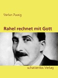 Cover-Bild zum Titel 'Rahel rechnet mit Gott' von 'Stefan Zweig'