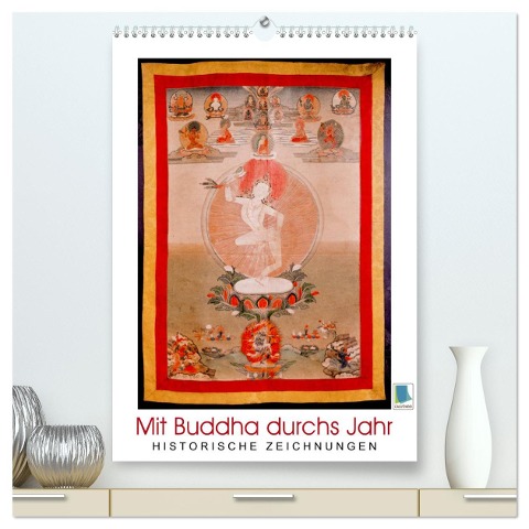 Mit Buddha durchs Jahr: historische Zeichnungen (hochwertiger Premium Wandkalender 2025 DIN A2 hoch), Kunstdruck in Hochglanz - Calvendo Calvendo