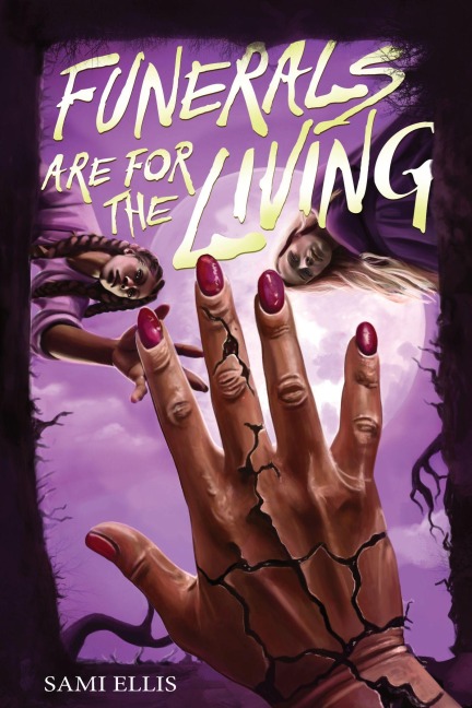Funerals Are for the Living - Sami Ellis