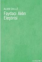 Faydaci Aklin Elestirisi - Alain Caille