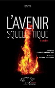 Cover-Bild zum Titel 'L'avenir squelettique' von 'Faye'