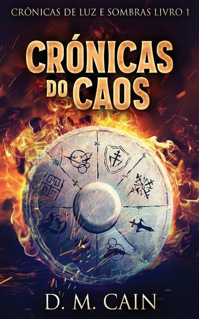 Crónicas do Caos - D M Cain
