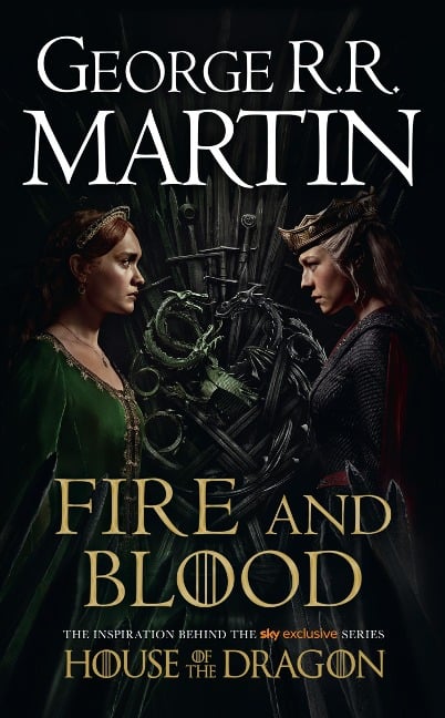 Fire and Blood. TV Tie-In - George R. R. Martin