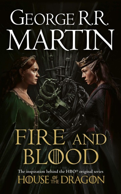 Fire and Blood. TV Tie-In - George R. R. Martin