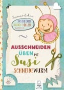 Cover-Bild zum Titel 'Ausschneiden üben mit Susi Schneidewurm - Schneiden, malen, kleben & basteln: Mein Scherenführerschein' von 'Susanne Bohne'
