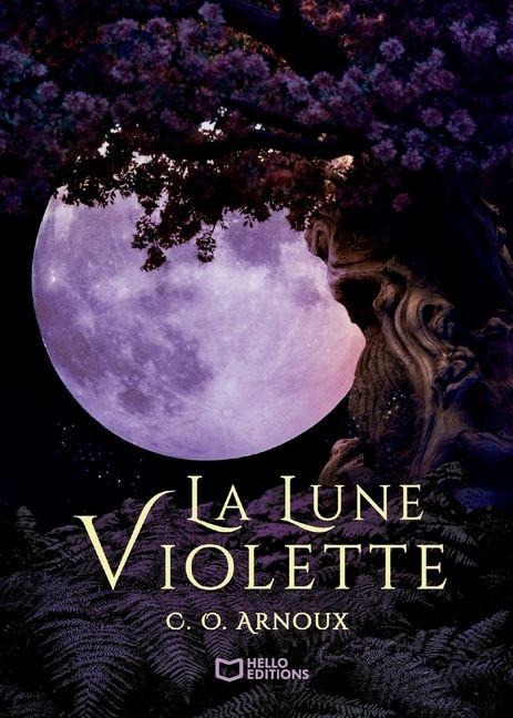La Lune Violette - Tome I - C O Arnoux