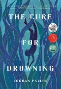 Cover-Bild zum Titel 'The Cure for Drowning' von 'Loghan Paylor'