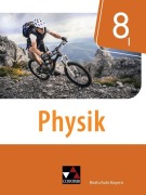 Cover-Bild zum Titel 'Physik 8/I Schülerband Realschule Bayern' von 'Ines Scharm, Sandra Hanke, Marco Nelkenbrecher, Christoph Fritsch, Robert Forster'