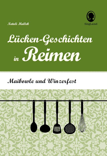 Maibowle und Winzerfest - Lücken-Geschichten in Reimen für Senioren - Natali Mallek