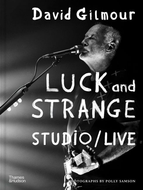 David Gilmour - Luck and Strange - Studio/Live - Polly Samson