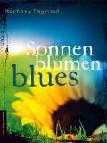 Cover-Bild zum Titel 'Sonnenblumenblues' von 'Barbara Imgrund'