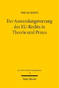Cover-Bild zum Titel 'Der Anwendungsvorrang des EU-Rechts in Theorie und Praxis' von 'Tobias Kruis'