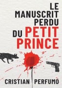 Cover-Bild zum Titel 'Le manuscrit perdu du Petit Prince' von 'Cristian Perfumo'