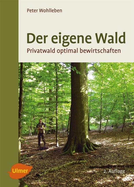 Der eigene Wald - Peter Wohlleben