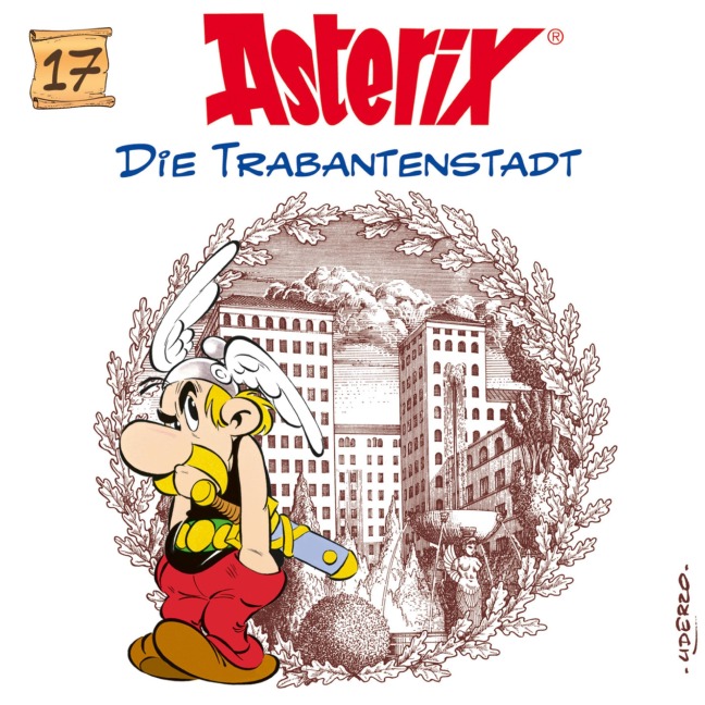 17: Die Trabantenstadt - René Goscinny, Albert Uderzo, Pierre Langer, Robert Watson, Judson Lee